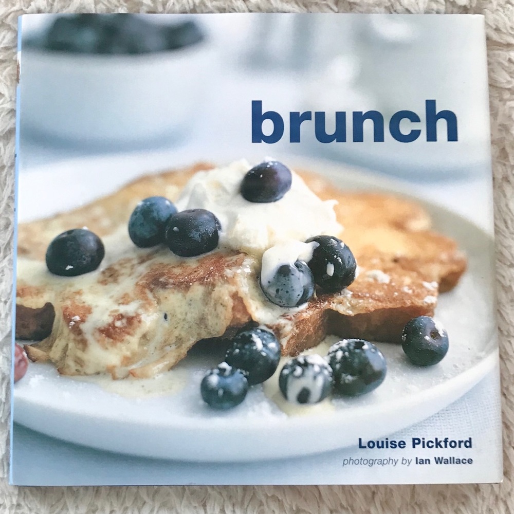 Louise Pickford “Brunch” Cookbook w/ Photos